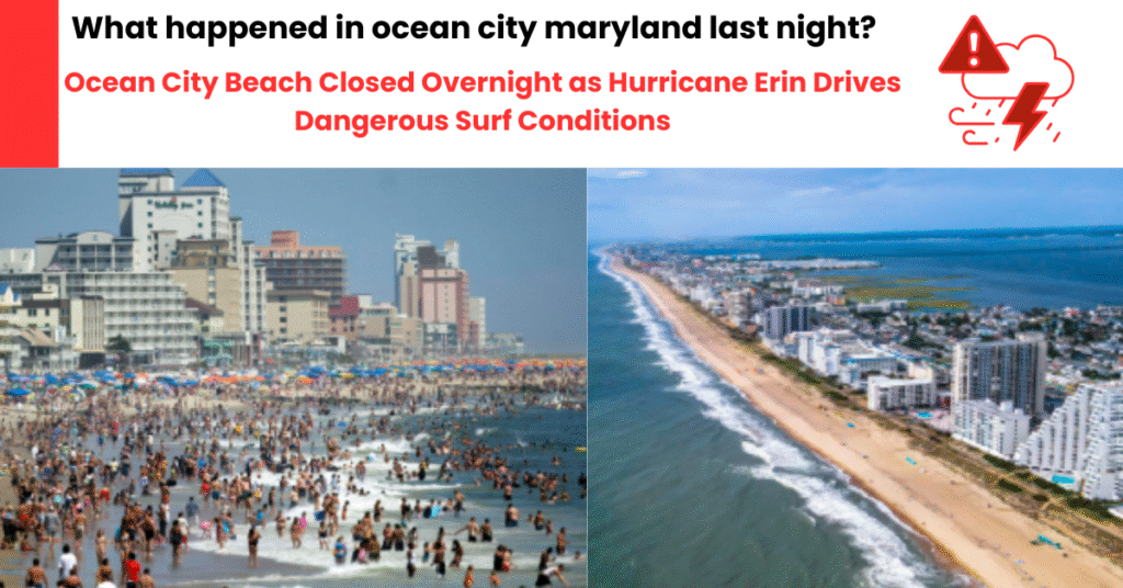 what happened in ocean city maryland last night